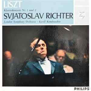 Svjatoslav Richter, Franz Liszt, London Symphony Orchestra, Kyrill Kondraschin - Klavierkonzert Nr.1 Es-Dur / Klavierkonzert Nr.2 A-Dur FLAC