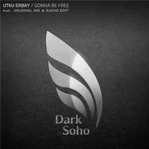 Utku Erbay - Gonna Be Free FLAC