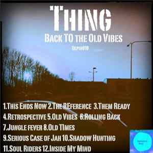 Thing - Back To The Old Vibes FLAC