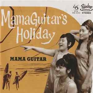 Mama Guitar - Mama Guitar's Holiday FLAC