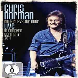 Chris Norman - Time Traveller Tour (Live In Concert Germany 2011) FLAC