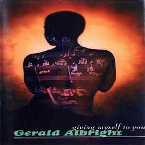 Gerald Albright - Giving Myself To You FLAC