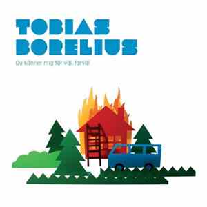 Tobias Borelius - Du Känner Mig För Väl, Farväl FLAC