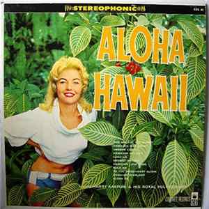 Harry Kaapuni And His Royal Polynesians - Aloha Hawaii FLAC