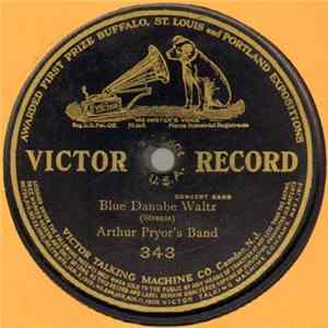 Arthur Pryor's Band - Blue Danube Waltz FLAC