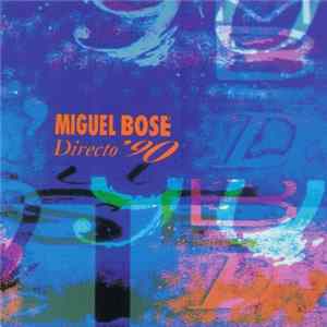 Miguel Bosé - Directo '90 FLAC
