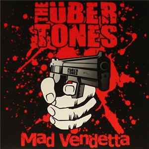 The Übertones - Mad Vendetta FLAC