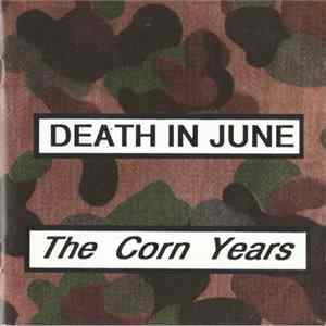 Death In June - The Corn Years FLAC