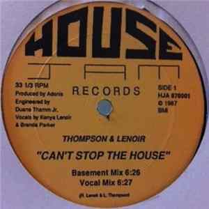 Thompson & Lenoir - Can't Stop The House FLAC