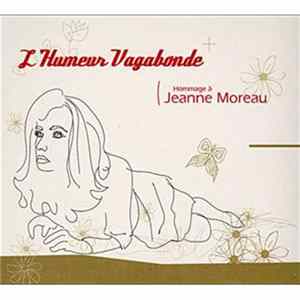 Various - L'Humeur Vagabonde (Hommage À Jeanne Moreau) FLAC