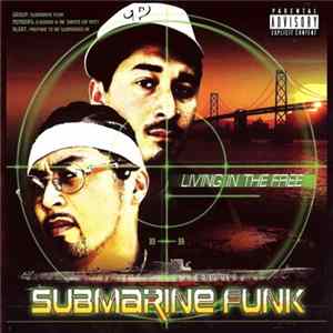 Submarine Funk - Living In The Free FLAC