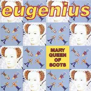 Eugenius - Mary Queen Of Scots FLAC