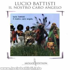 Lucio Battisti - Il Nostro Caro Angelo FLAC