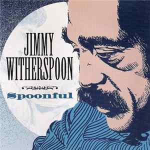 Jimmy Witherspoon - Spoonful FLAC