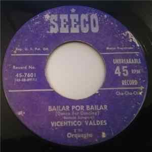 Vicentico Valdés Y Su Orquesta - Yo Vivo Para Ti / Bailar Por Bailar FLAC