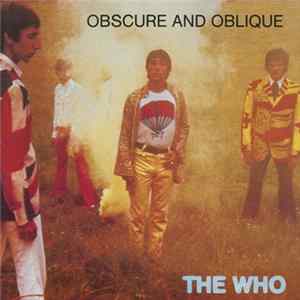 The Who - Obscure And Oblique FLAC