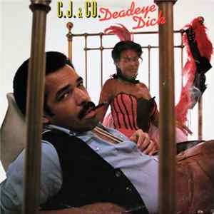 C.J. & Co - Deadeye Dick FLAC