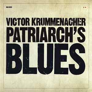 Victor Krummenacher - Patriarch's Blues FLAC