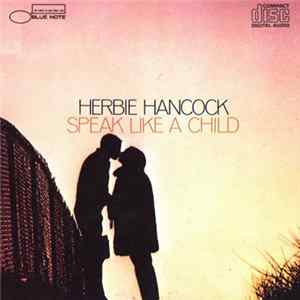 Herbie Hancock - Speak Like A Child FLAC