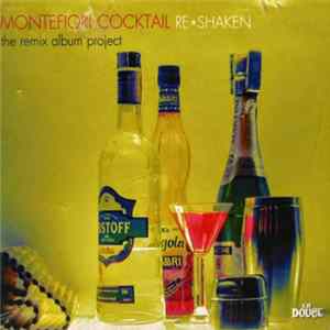 Montefiori Cocktail - Re*Shaken (The Remix Album Project) FLAC