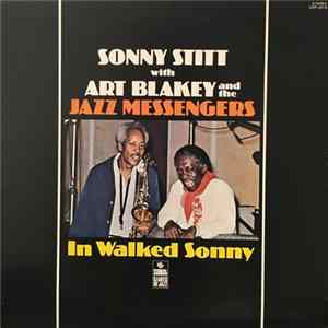 Sonny Stitt With Art Blakey & The Jazz Messengers - In Walked Sonny FLAC