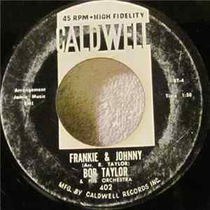 Bob Taylor & His Orchestra - Frankie & Johnny / Dixie FLAC