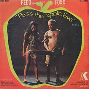 Redd Foxx - Pass The Apple, Eve - Part Two FLAC