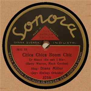 Diana Miller, "Jay" Elwings Orkester - Chica Chica Boom Chic / I, Yi, Yi, Yi, Yi FLAC