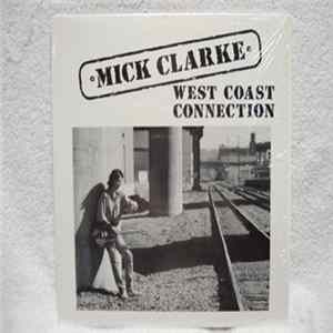 Mick Clarke - West Coast Connection FLAC