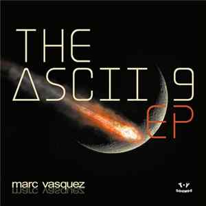 Marc Vasquez - The Ascii 9 EP FLAC