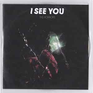The Horrors - I See You FLAC