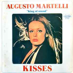 Augusto Martelli "King Of Sound" - Kisses FLAC