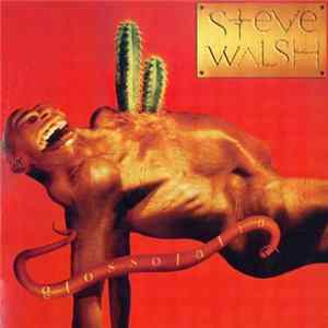 Steve Walsh - Glossolalia FLAC
