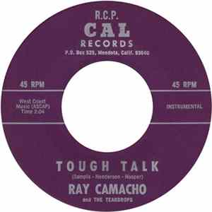 Ray Camacho And The Teardrops - Tough Talk FLAC