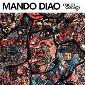 Mando Diao - Ode To Ochrasy FLAC