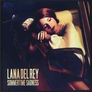 Lana Del Rey - Summertime Sadness FLAC