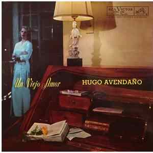 Hugo Avendaño - Un Viejo Amor FLAC
