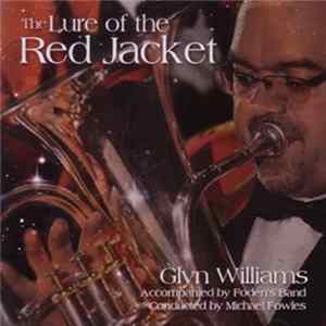 Glyn Williams - Lure Of The Red Jacket FLAC