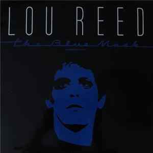 Lou Reed - The Blue Mask = La Máscara Azul FLAC