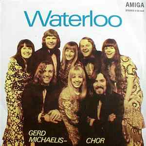 Gerd Michaelis-Chor - Waterloo FLAC