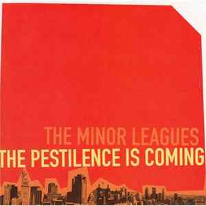 The Minor Leagues - The Pestilence Is Coming FLAC