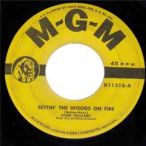 Hank Williams With His Drifting Cowboys - Settin' The Woods On Fire / You Win Again FLAC