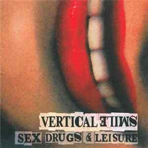 Vertical Smile - Sex, Drugs & Leisure FLAC