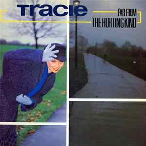 Tracie - Far From The Hurting Kind FLAC