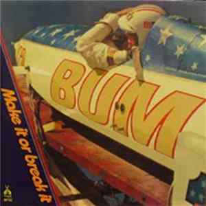 Bum - Make It Or Break It FLAC
