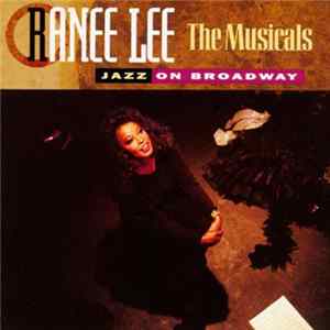 Ranee Lee - The Musicals: Jazz On Broadway FLAC