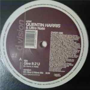 Quentin Harris & Ultra Naté - Give It 2 U FLAC