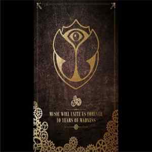 Various - Tomorrowland 2014 - 10 Years Of Madness FLAC