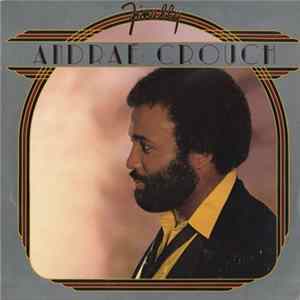 Andraé Crouch - Finally FLAC