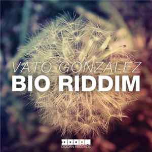 Vato Gonzalez - Bio Riddim FLAC